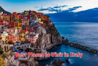 Best Places to Visit in Italy