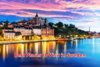 Best Places to Visit in Sweden