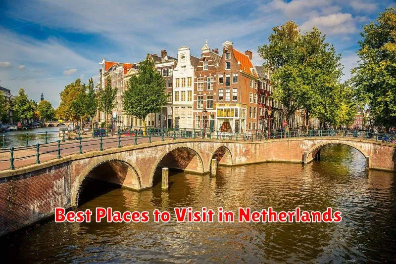 Best Places to Visit in Netherlands