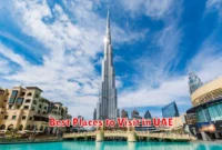 Best Places to Visit in UAE