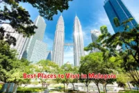 Best Places to Visit in Malaysia