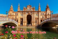 Best Places to Visit in Spain