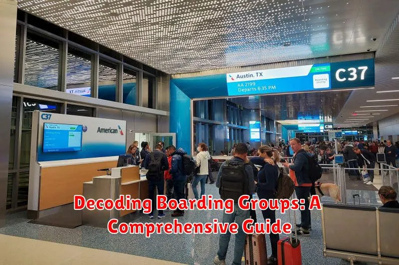 Decoding Boarding Groups: A Comprehensive Guide