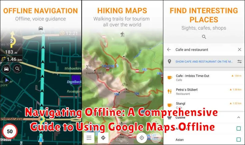 Navigating Offline: A Comprehensive Guide to Using Google Maps Offline